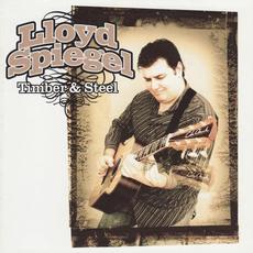 Timber & Steel mp3 Album by Lloyd Spiegel