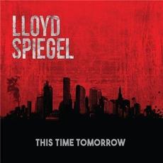 This Time Tomorrow mp3 Album by Lloyd Spiegel