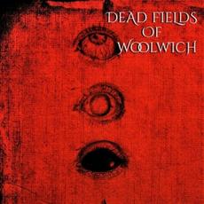 Dead Fields Of Woolwich mp3 Album by Dead Fields Of Woolwich