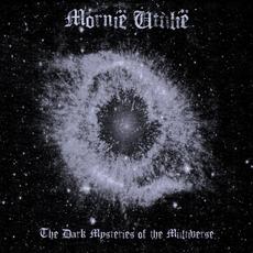 The Dark Mysteries of the Multiverse mp3 Album by Mornië Utúlië