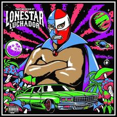 Lonestar Luchador mp3 Album by That Mexican OT