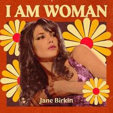 I Am Woman : Jane Birkin mp3 Album by Jane Birkin
