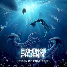 Tides of Poseidon mp3 Album by Fighting the Phoenix