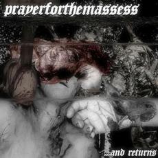 ...And Returns mp3 Album by Prayer For The Massess