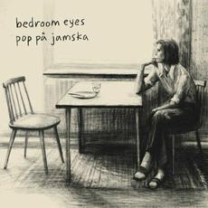 Pop pa jamska mp3 Album by Bedroom Eyes