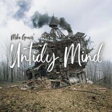 Untidy Mind mp3 Album by Mike Gravis