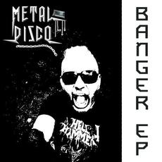 Banger mp3 Album by METAL DISCO