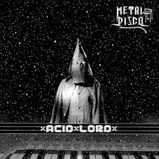 Acid Lord mp3 Album by METAL DISCO
