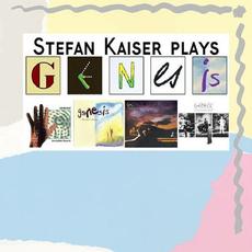 Stefan Kaiser Plays Genesis mp3 Album by Stefan Kaiser