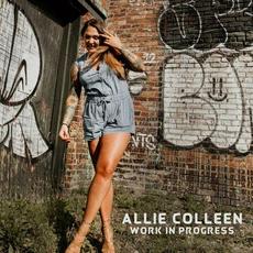 Work in Progress mp3 Single by Allie Colleen