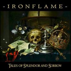 Tales of Splendor and Sorrow mp3 Album by Ironflame