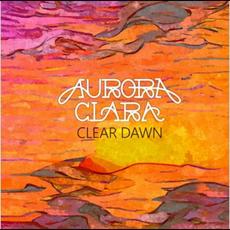 Clear Dawn mp3 Album by Aurora Clara