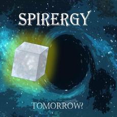 Tomorrow? mp3 Album by Spirergy