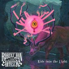 Ride Into The Light mp3 Album by Robert Jon & The Wreck