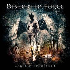 Angelic Bloodshed mp3 Album by Distorted Force