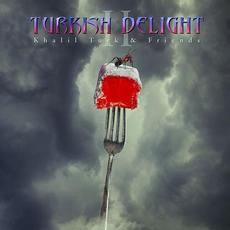 Khalil Turk & Friends Volume II mp3 Album by Turkish Delight