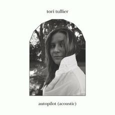 autopilot (acoustic) mp3 Single by Tori Tullier