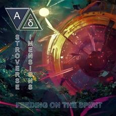 Feeding On The Spirit mp3 Album by Astroverse Dimensions