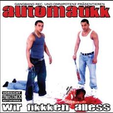 Wir Fikkken Alless mp3 Album by Automatikk