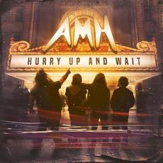 Hurry up and Wait mp3 Album by AMH