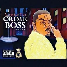 Crime Boss, Vol. 2 mp3 Album by Caddillac Tah