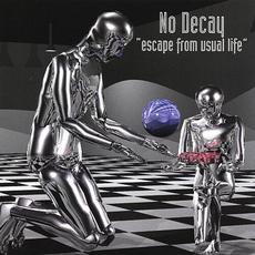 Escape from Usual Life mp3 Album by NO DECAY
