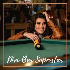 Dive Bar Superstar mp3 Album by Jessee Lee