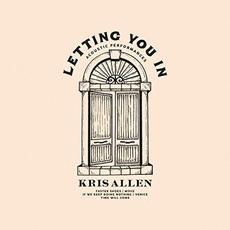 Letting You In: Acoustic Performances mp3 Live by Kris Allen