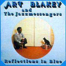 Reflections in Blue mp3 Album by Art Blakey & The Jazz Messengers
