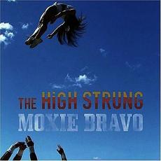Moxie Bravo mp3 Album by The High Strung