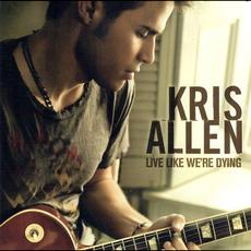 Live Like We’re Dying mp3 Single by Kris Allen