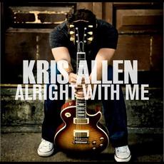 Alright With Me mp3 Single by Kris Allen