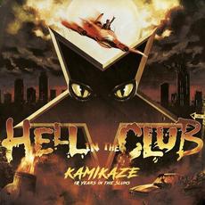Kamikaze - 10 Years In The Slums mp3 Album by Hell in the Club