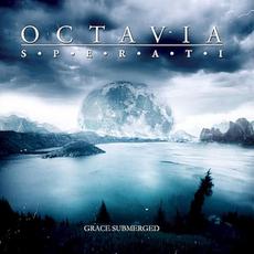 Grace Submerged mp3 Album by Octavia Sperati