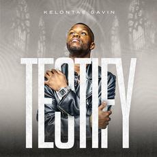 Testify mp3 Album by Kelontae Gavin