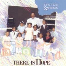There is Hope mp3 Album by John P. Kee