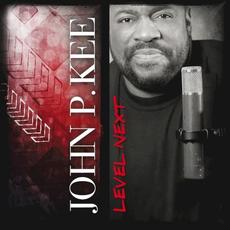 Level Next mp3 Album by John P. Kee