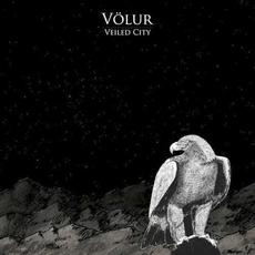 Veiled City mp3 Album by Völur