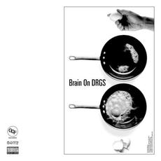 Brain on DRGS mp3 Album by LNDN DRGS