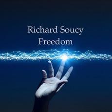 Freedom mp3 Album by Richard Soucy