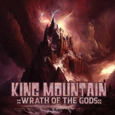 Wrath of the Gods mp3 Album by King Mountain
