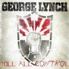 Kill All Control (Deluxe Edition) mp3 Album by George Lynch