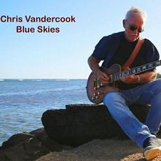 Blue Skies mp3 Album by Chris Vandercook