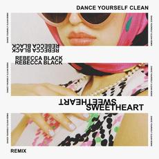 Sweetheart (Dance Yourself Clean Remix) mp3 Remix by Rebecca Black