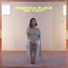 Do You? mp3 Single by Rebecca Black