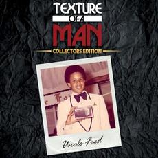 Uncle Fred: Texture of a Man mp3 Album by Fred Hammond