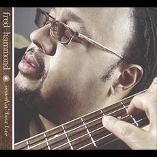 Somethin' 'Bout Love mp3 Album by Fred Hammond