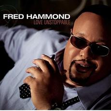 Love Unstoppable mp3 Album by Fred Hammond