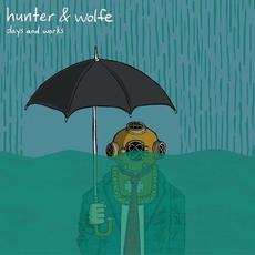 Days and Works mp3 Album by hunter & wolfe