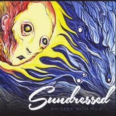 Whiskey With Milk mp3 Album by Sundressed